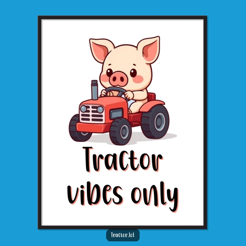 Instant Funny Kawaii Pig Tractor Digital Art, Humorous Printable Decor for Farm Lovers