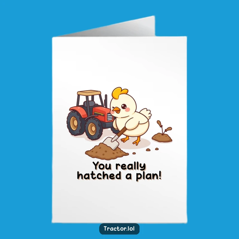 Free Printable Congrats Card: Kawaii Chicken Shoveling Tractor Buddy Funny DIY