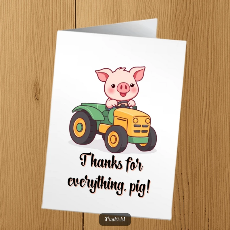 Funny Free Printable Thank You Card with a cheerful Kawaii pig character driving a miniature tractor with glee.